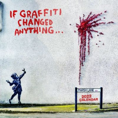 2022 If Graffiti Changed Anything Wall Calendar (Calendar)