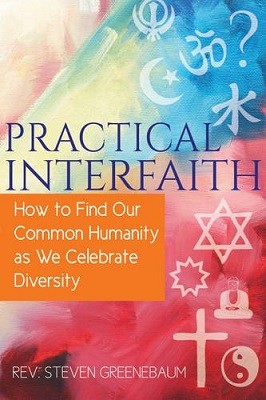 Practical Interfaith: How to Find Our Common Humanity as We Celebrate Diversity (Paperback)
