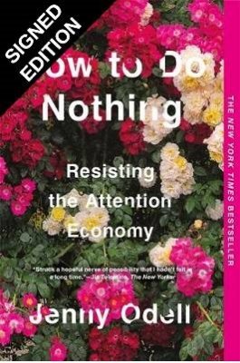 How To Do Nothing: Resisting the Attention Economy (Paperback)
