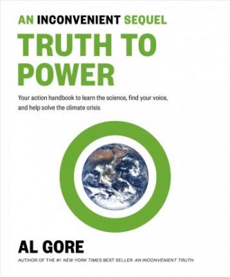 An Inconvenient Sequel: Truth to Power (Paperback)