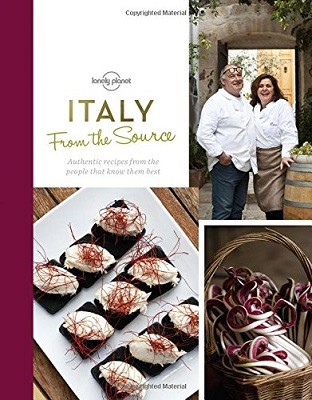 From the Source - Italy: Italy's Most Authentic Recipes From the People That Know Them Best - Lonely Planet (Hardback)