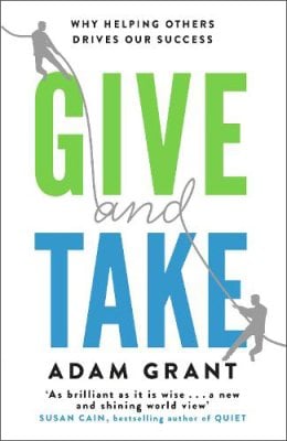 Cover of Give And Take: Why Helping Others Drives Our Success