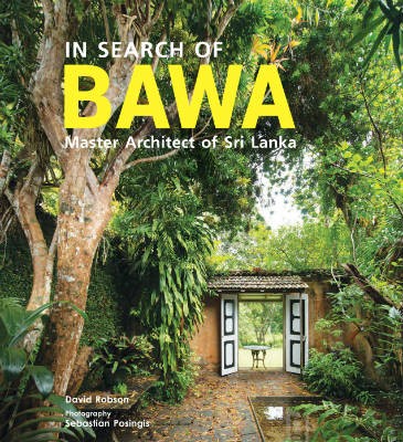 In Search of BAWA: Master Architect of Sri Lanka (Paperback)