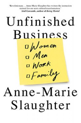 Unfinished Business: Women Men Work Family (Hardback)