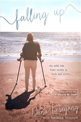 Falling Up: My Wild Ride from Victim to Kick-Ass Victory (Paperback)