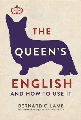 The Queen's English: And How to Use It (Paperback)