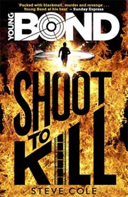 Young Bond: Shoot to Kill - Young Bond (Paperback)