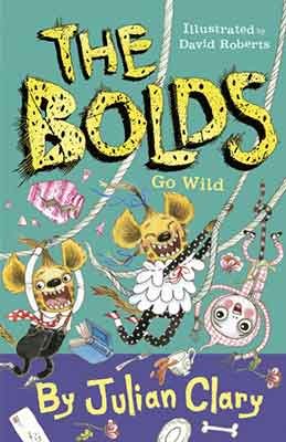 The Bolds Go Wild - The Bolds (Hardback)