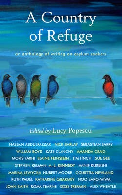 A Country of Refuge: An Anthology of Writing on Asylum Seekers (Paperback)