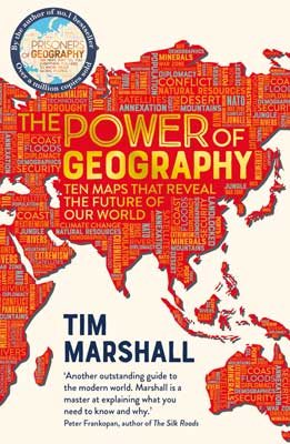 The Power of Geography: Ten Maps That Reveal the Future of Our World (Paperback)