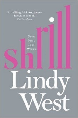 Shrill: Notes from a Loud Woman (Hardback)