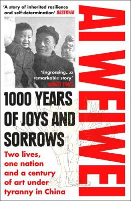 1000 Years of Joys and Sorrows: Two lives, one nation and a century of art under tyranny in China (Paperback)