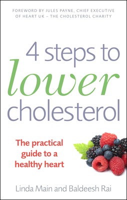 4 Steps to Lower Cholesterol: The practical guide to a healthy heart (Paperback)