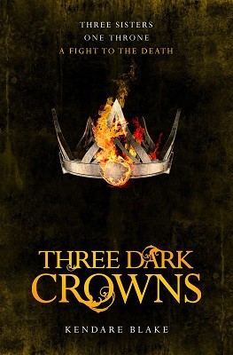 Three Dark Crowns: Fire edition (Paperback)