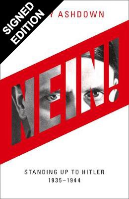 Nein!: Standing Up to Hitler 1935-1944 - Signed Edition (Hardback)