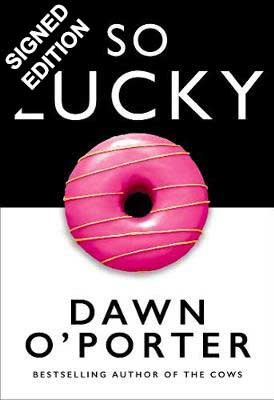 So Lucky: Signed First Edition (Hardback)