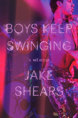 Boys Keep Swinging: A Memoir (Hardback)