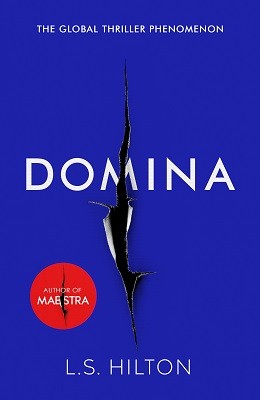Domina: More dangerous. More shocking. The thrilling new bestseller from the author of MAESTRA (Hardback)