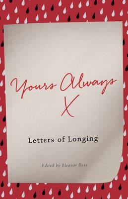Yours Always: Letters of Longing (Hardback)
