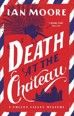 Death at the Chateau - A Follet Valley Mystery (Hardback)