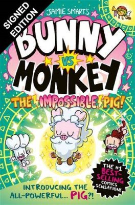 Bunny vs Monkey: The Impossible Pig: Signed Edition (Hardback)