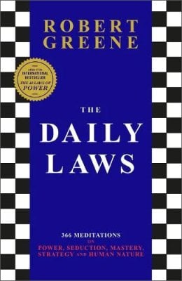 The Daily Laws: 366 Meditations on Power, Seduction, Mastery, Strategy and Human Nature (Paperback)