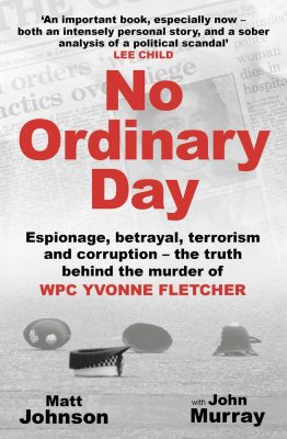 No Ordinary Day: Espionage, betrayal, terrorism and corruption (Paperback)