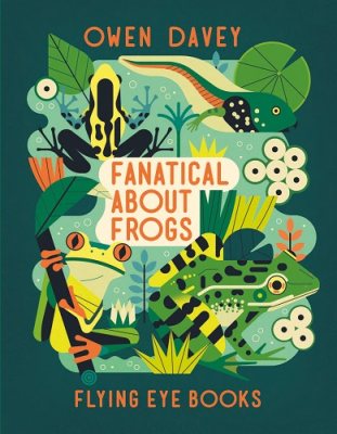 Fanatical About Frogs - About Animals (Paperback)