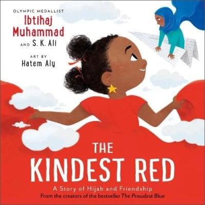 The Kindest Red: A Story of Hijab and Friendship - The Proudest Blue (Paperback)