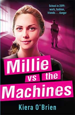 Millie vs the Machines: Book 1 - Millie vs the Machines (Paperback)