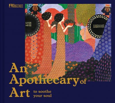 An Apothecary of Art: To Soothe Your Soul (Hardback)
