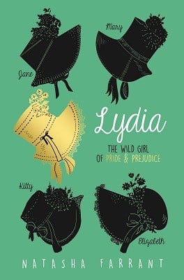 Lydia: The Wild Girl of Pride & Prejudice (Paperback)