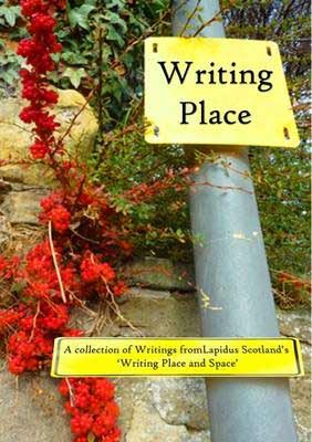 Writing Place: A Collection of Writings from Lapidus Scotland's "Writing Place and Space" (Paperback)