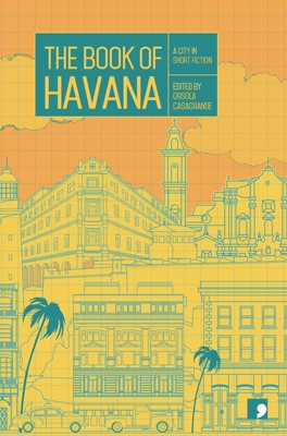 The Book of Havana: A City in Short Fiction - Reading the City (Paperback)