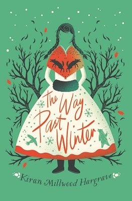 The Way Past Winter by Kiran Millwood Hargrave | Waterstones