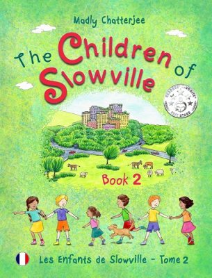 The Children of Slowville Book 2: Les Enfants de Slowville Tome 2 - "The Children of Slowville" 2 (Paperback)