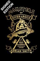 Monsters of River and Rock: My Life as Iron Maiden's Compulsive Angler - Signed Exclusive Edition (Hardback)