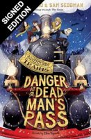Danger at Dead Man's Pass: Signed Bookplate Edition - Adventures on Trains (Paperback)
