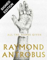 All The Names Given: Signed Edition (Paperback)
