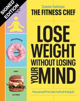 Lose Weight Without Losing Your Mind: Signed Edition (Hardback)