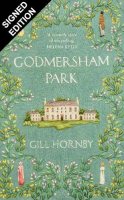 Godmersham Park: Signed Exclusive Edition (Hardback)
