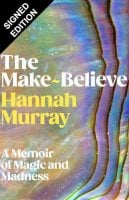 The Make-Believe: Signed Edition (Hardback)