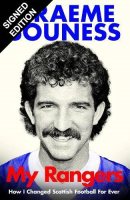 My Rangers: How I Changed Scottish Football For Ever: Signed Edition (Hardback)