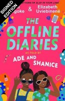 The Offline Diaries: Signed Edition  (Hardback)