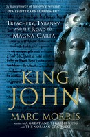 King John: Treachery, Tyranny and the Road to Magna Carta (Paperback)