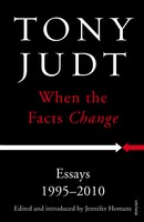 When the Facts Change: Essays 1995 - 2010 (Paperback)