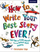 How to Write Your Best Story Ever! (Paperback)