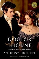 Doctor Thorne TV Tie-In with a foreword by Julian Fellowes: The Chronicles of Barsetshire - Oxford World's Classics (Paperback)