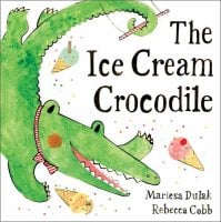 The Ice Cream Crocodile (Hardback)