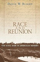 Race and Reunion: The Civil War in American Memory (Paperback)